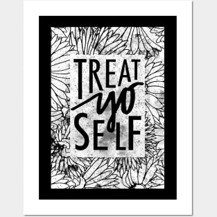 Treat Yo Self Posters and Art